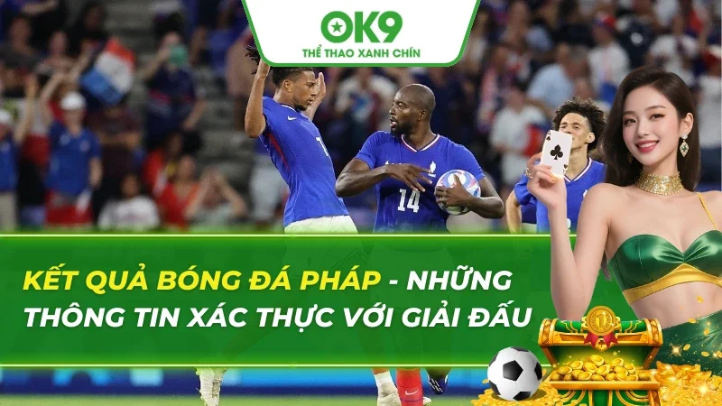 Kết Quả Bóng Đá Pháp