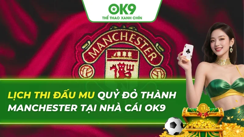 Lịch Thi Đấu Mu